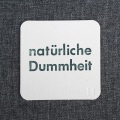 natürliche Dummheit