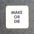 makeordie